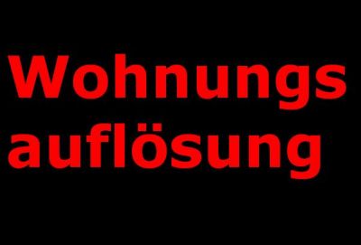Kostengünstige Entrümpelung - Wohnungsauflösung - Nachlassverwertung