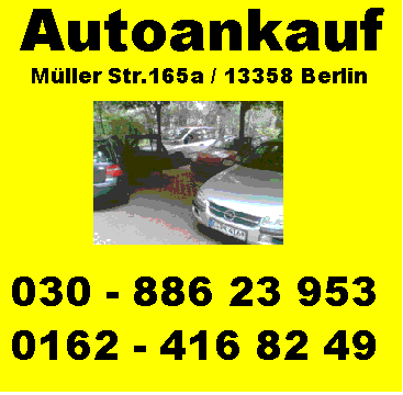 Autoankauf berlin umland 030 886 23 953 www.autoankauf-berlin.com