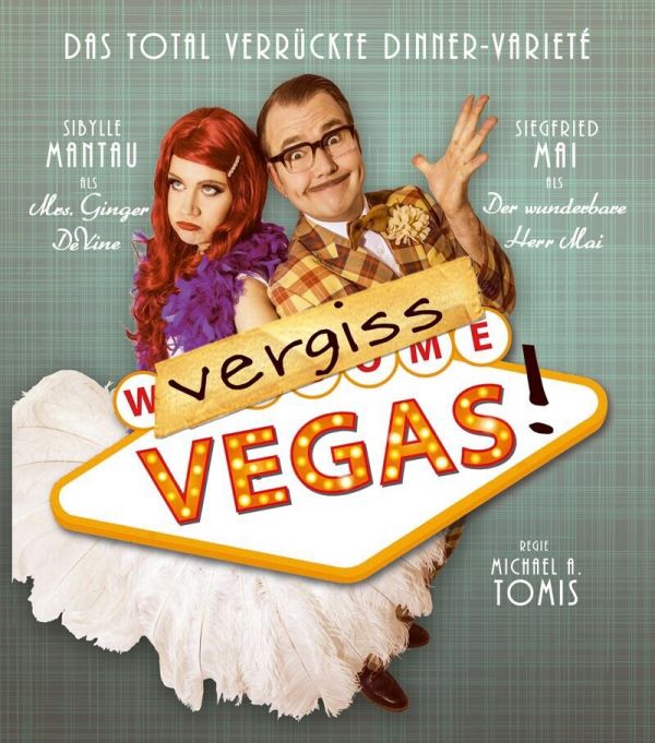 Premiere der total verrückten Varieté-Show „Vergiss Vegas!“ 