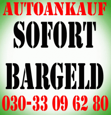Autoankauf Berlin-Umland.Tel: 030/ 330 96 280/ Jack Autohandel